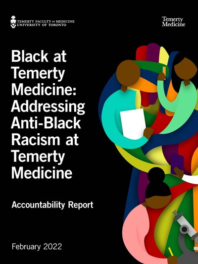Cover of the 'Black at Temerty Medicine: Addressing Anti-Black Racism at Temerty Medicine' Accountability Report. The cover features an illustration of diverse individuals in vibrant colors, holding books and engaging in conversation. The report is from the Temerty Faculty of Medicine at the University of Toronto and is dated February 2022.